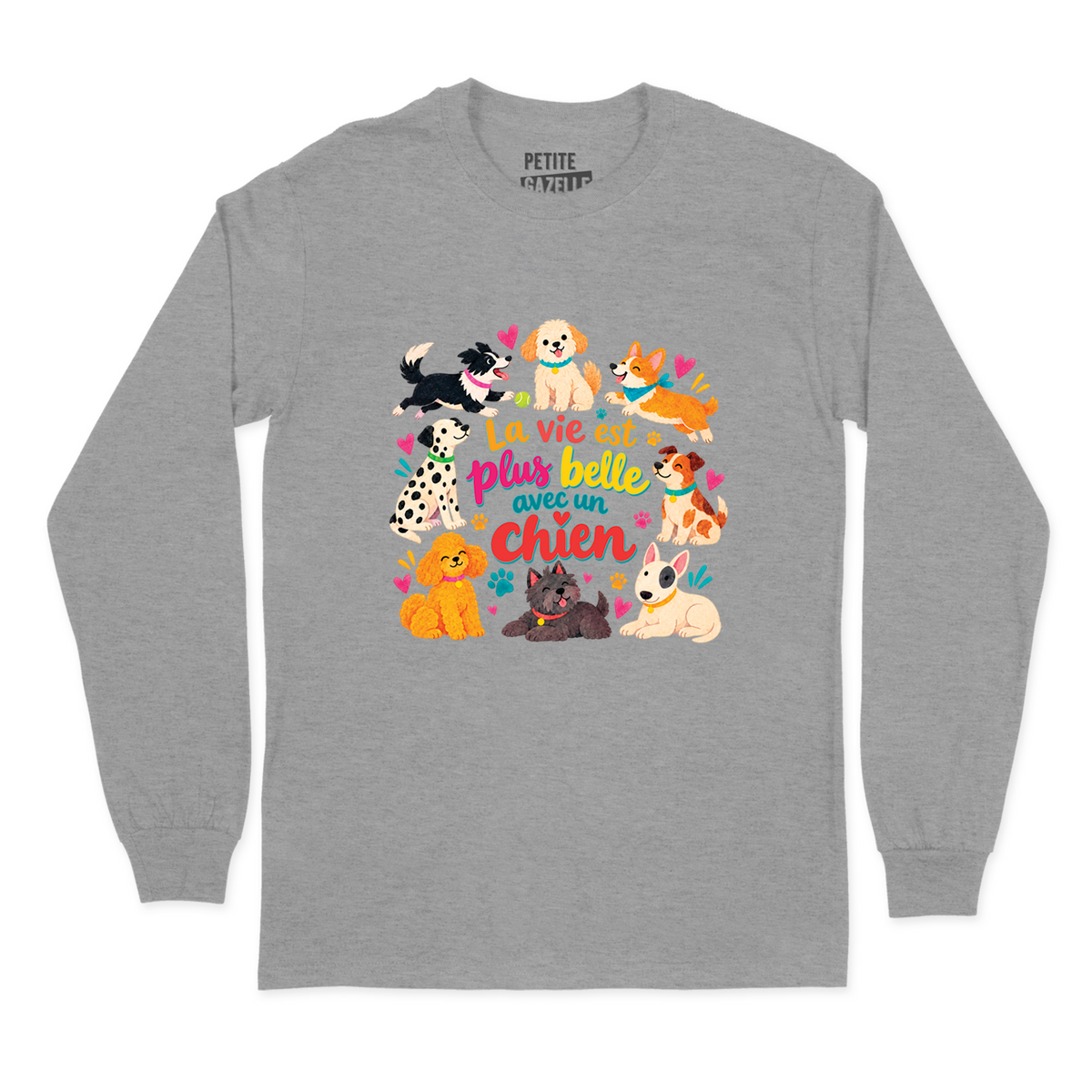 T-SHIRT À MANCHES LONGUES | La vie est plus belle avec un chien