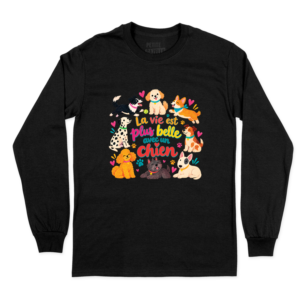 T-SHIRT À MANCHES LONGUES | La vie est plus belle avec un chien