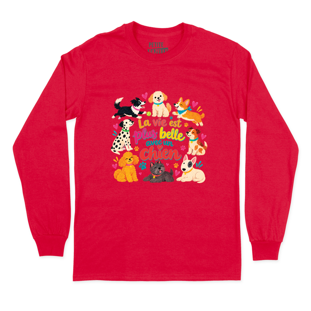 T-SHIRT À MANCHES LONGUES | La vie est plus belle avec un chien