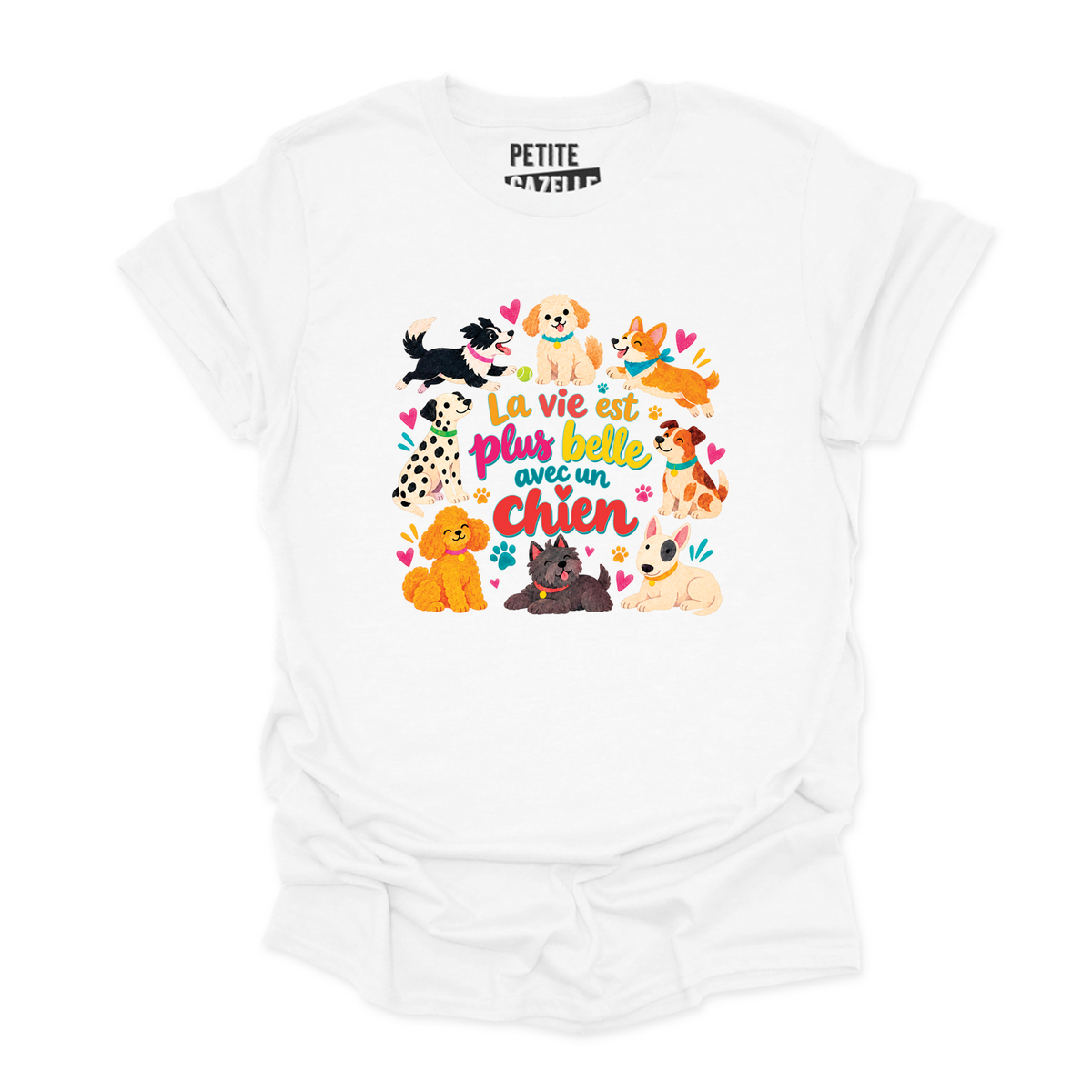 T-SHIRT COL ROND | La vie est plus belle avec un chien