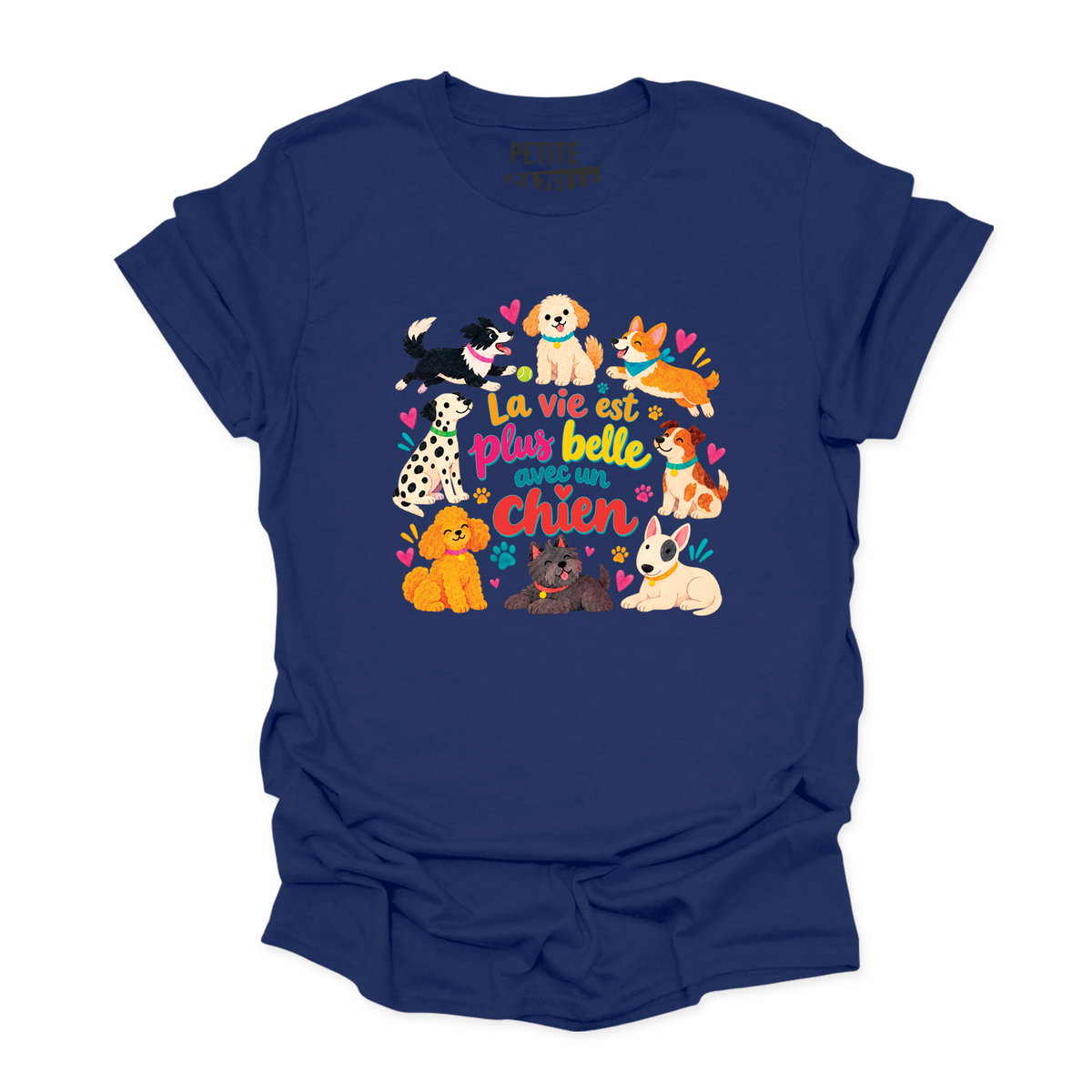 T-SHIRT COL ROND | La vie est plus belle avec un chien