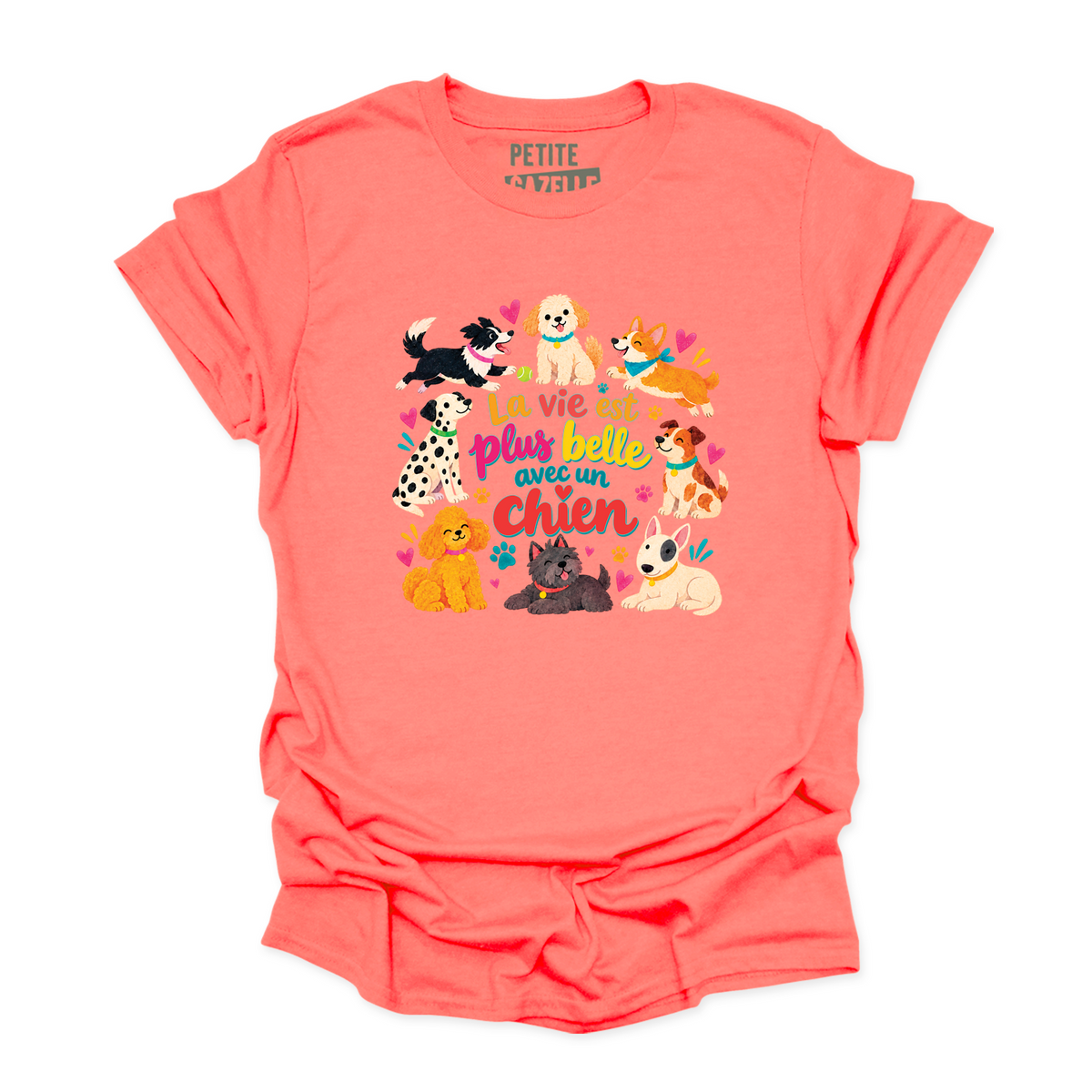 T-SHIRT COL ROND | La vie est plus belle avec un chien