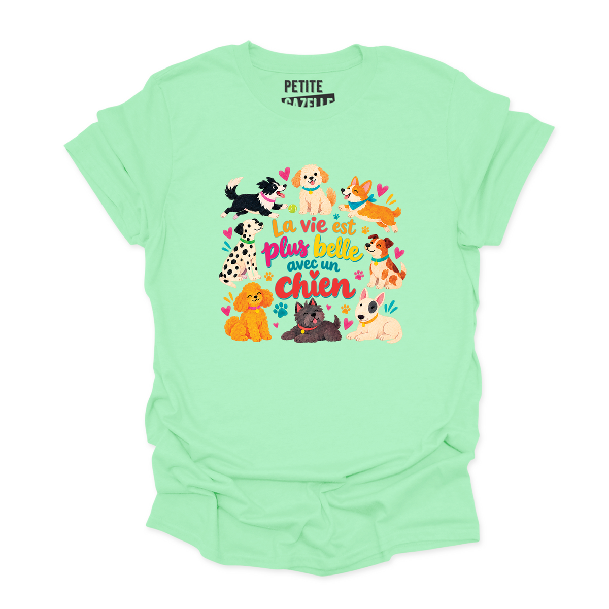 T-SHIRT COL ROND | La vie est plus belle avec un chien