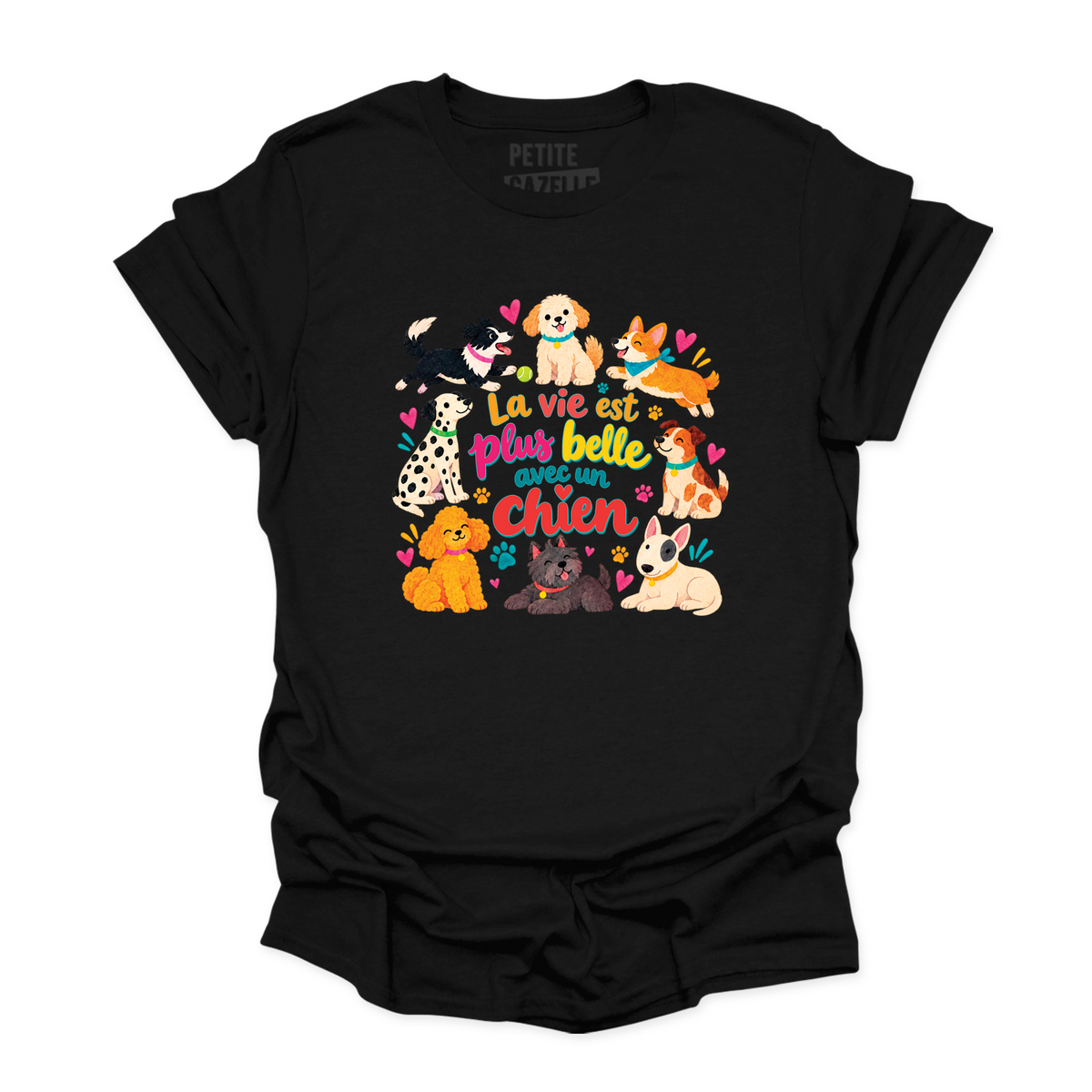 T-SHIRT COL ROND | La vie est plus belle avec un chien