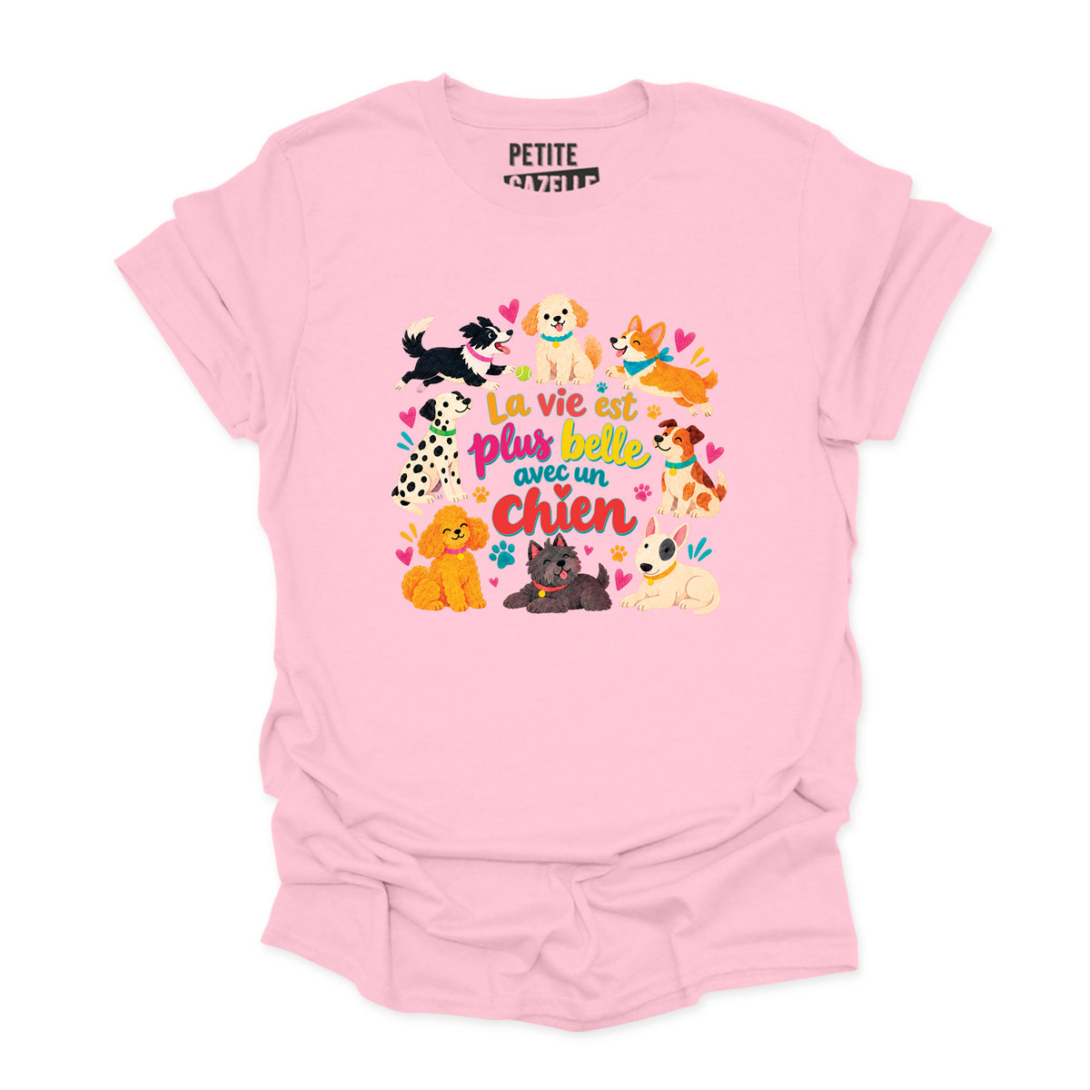 T-SHIRT COL ROND | La vie est plus belle avec un chien