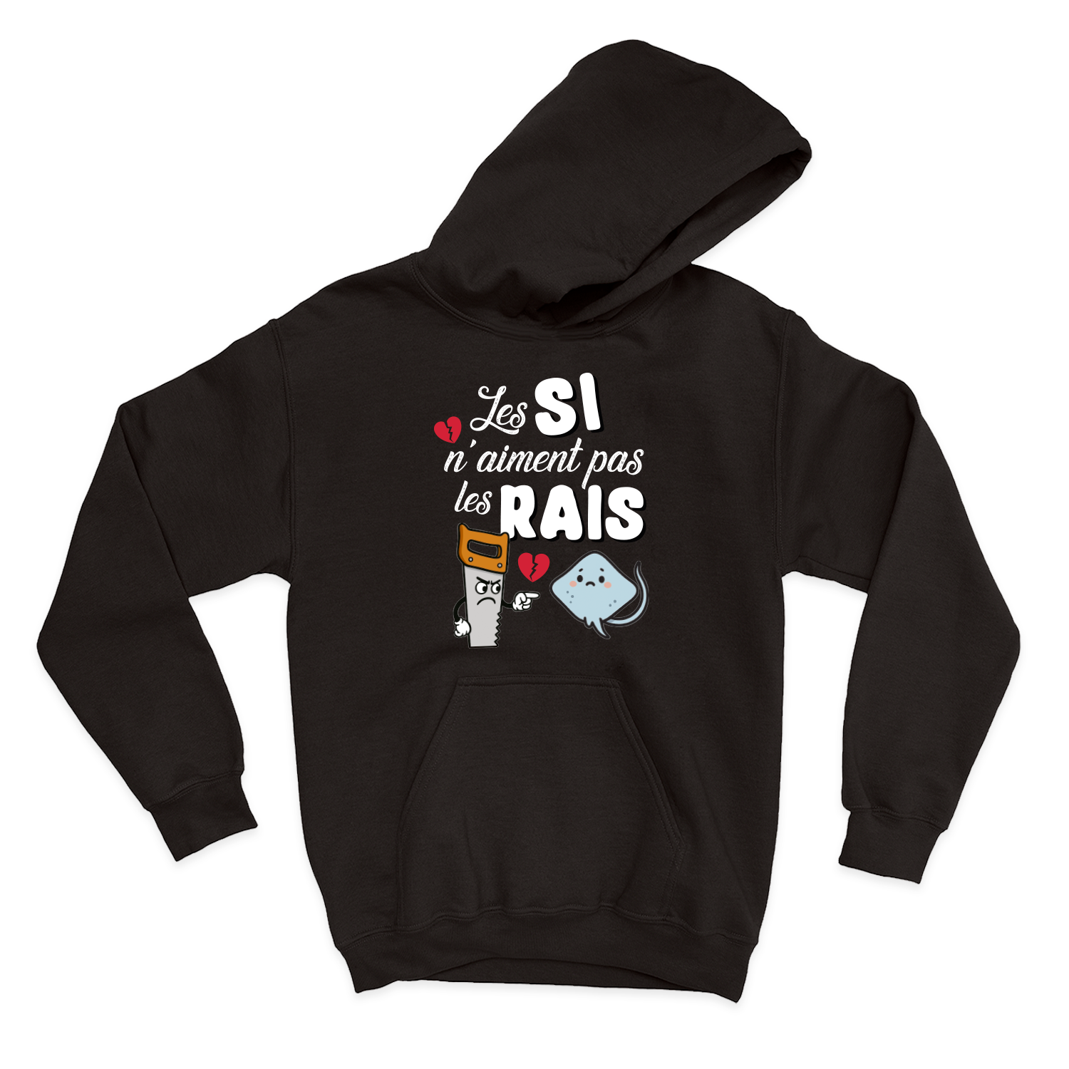 HOODIE | Les SI n'aiment pas les RAIS