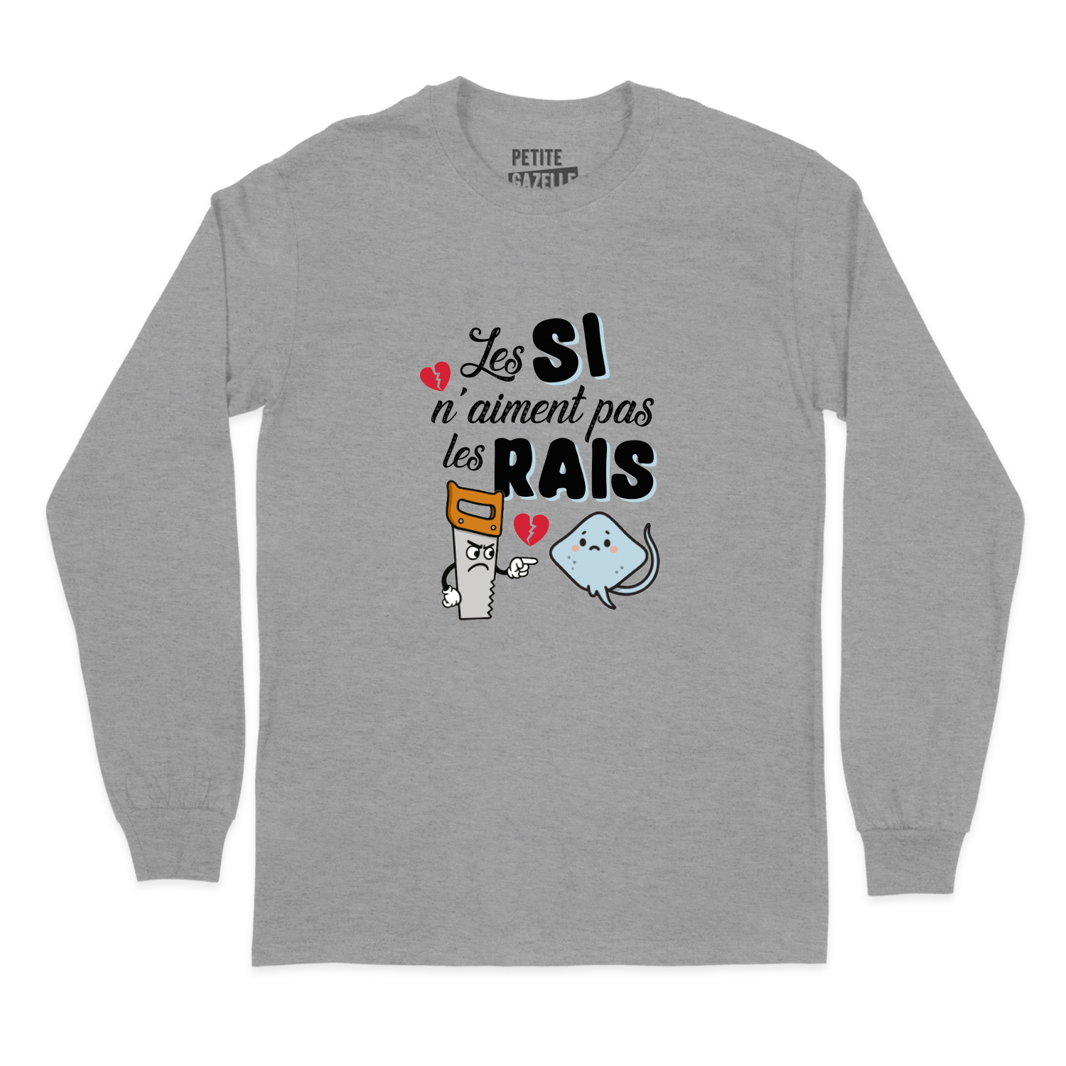 T-SHIRT À MANCHES LONGUES | Les SI n'aiment pas les RAIS