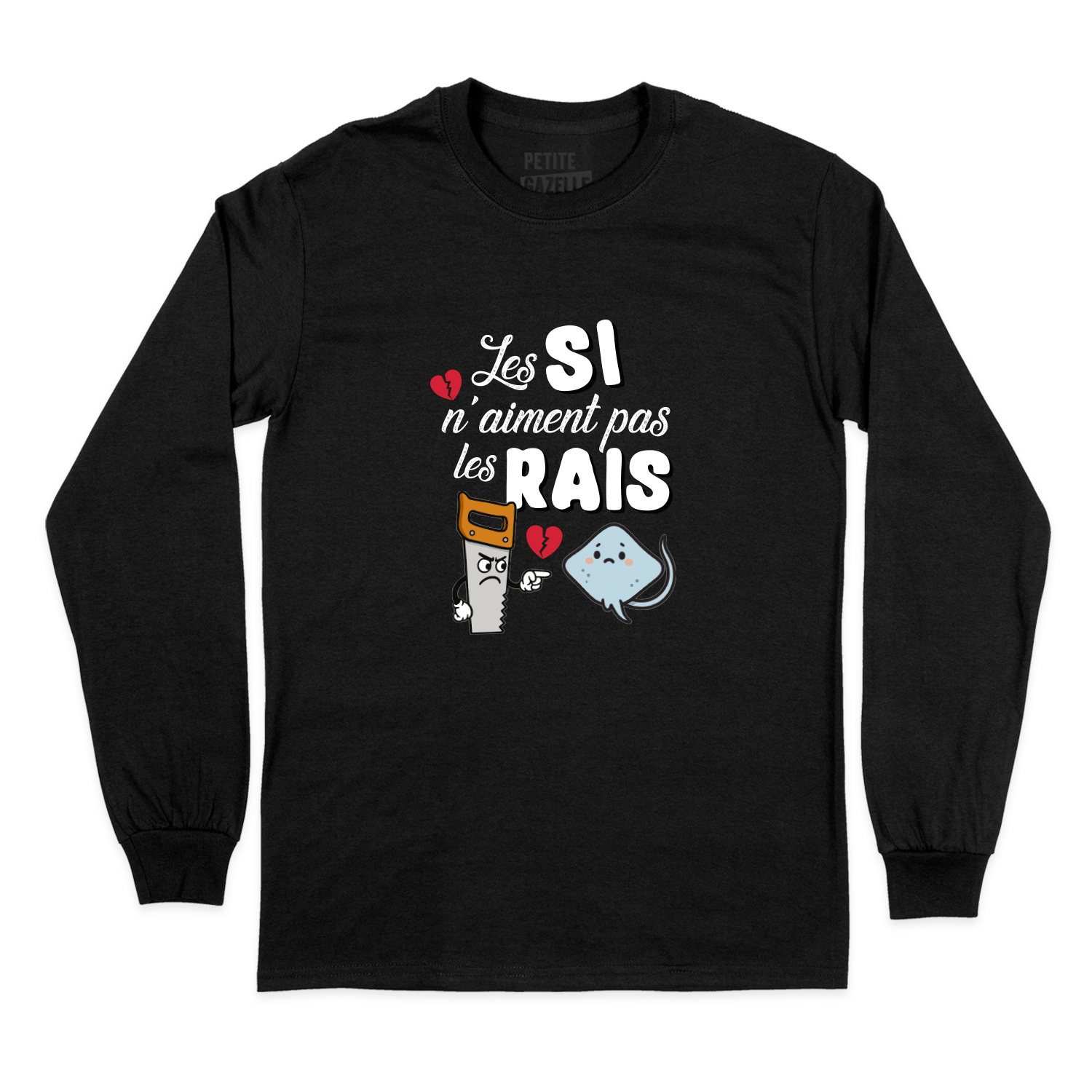 T-SHIRT À MANCHES LONGUES | Les SI n'aiment pas les RAIS