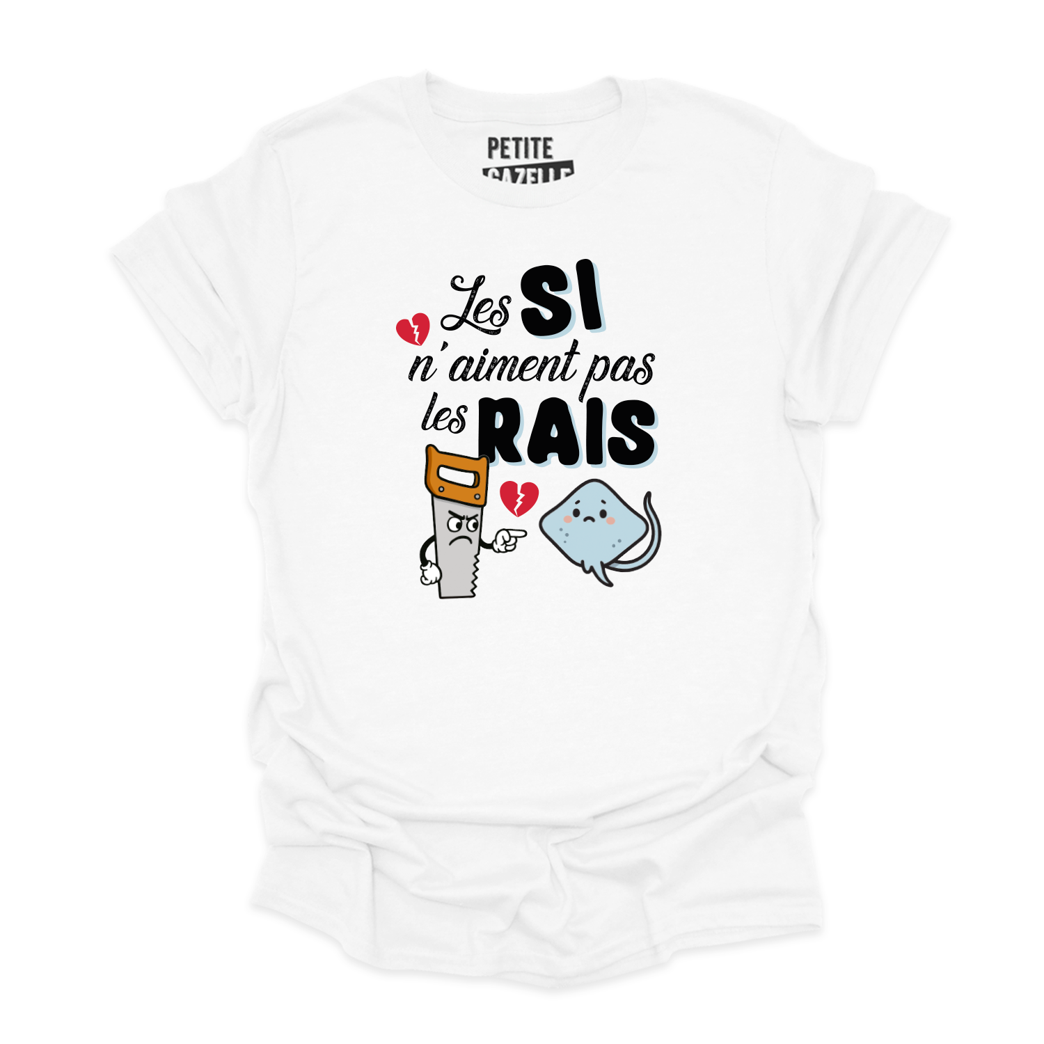 T-SHIRT COL ROND | Les SI n'aiment pas les RAIS
