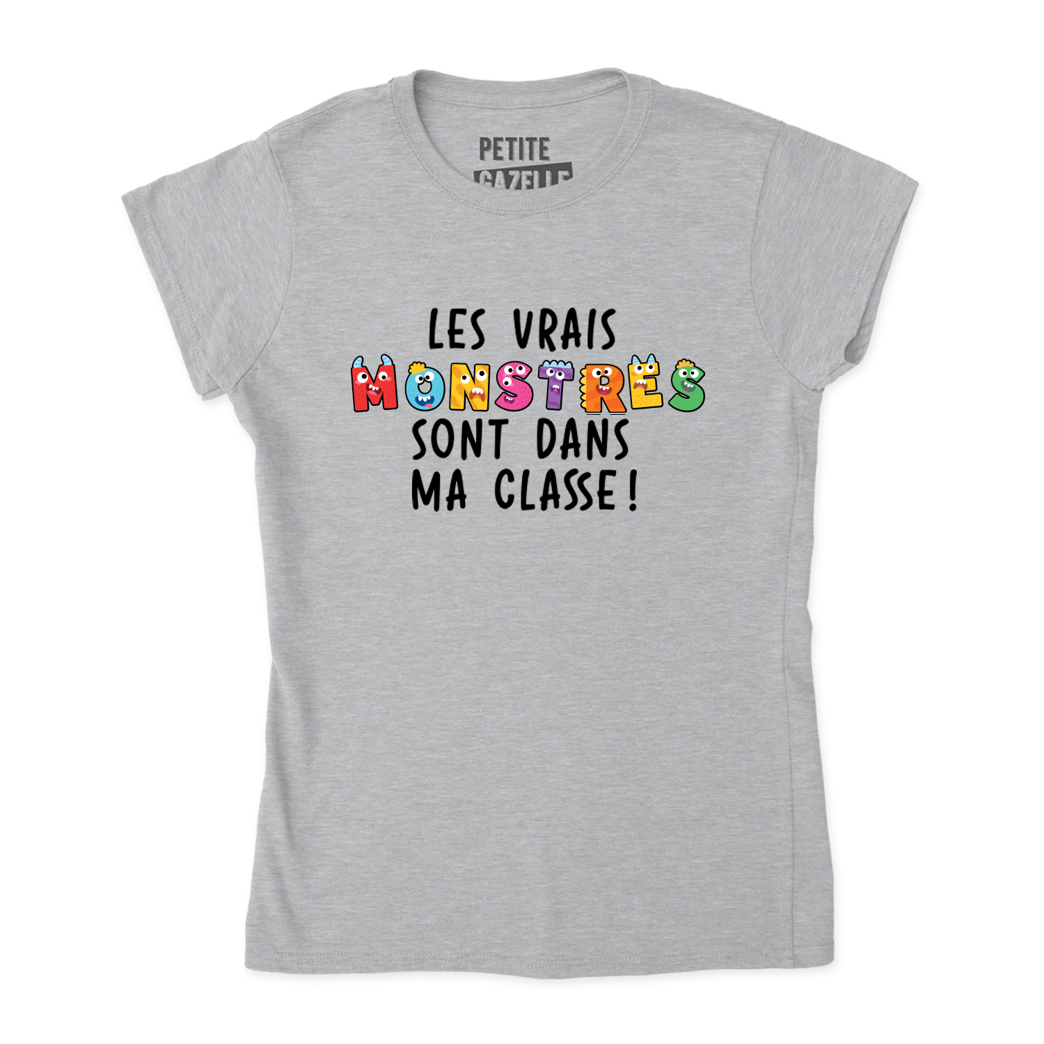 TSHIRT AJUSTÉ | Les vrais monstres sont dans ma classe