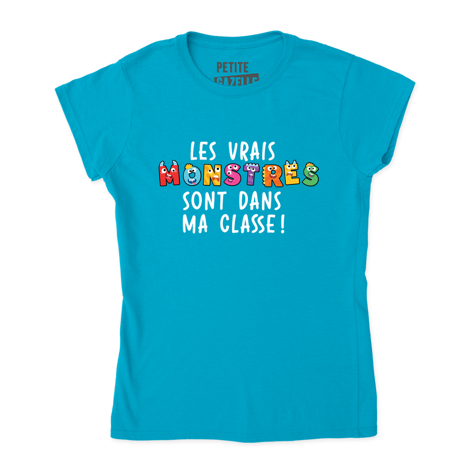 TSHIRT AJUSTÉ | Les vrais monstres sont dans ma classe