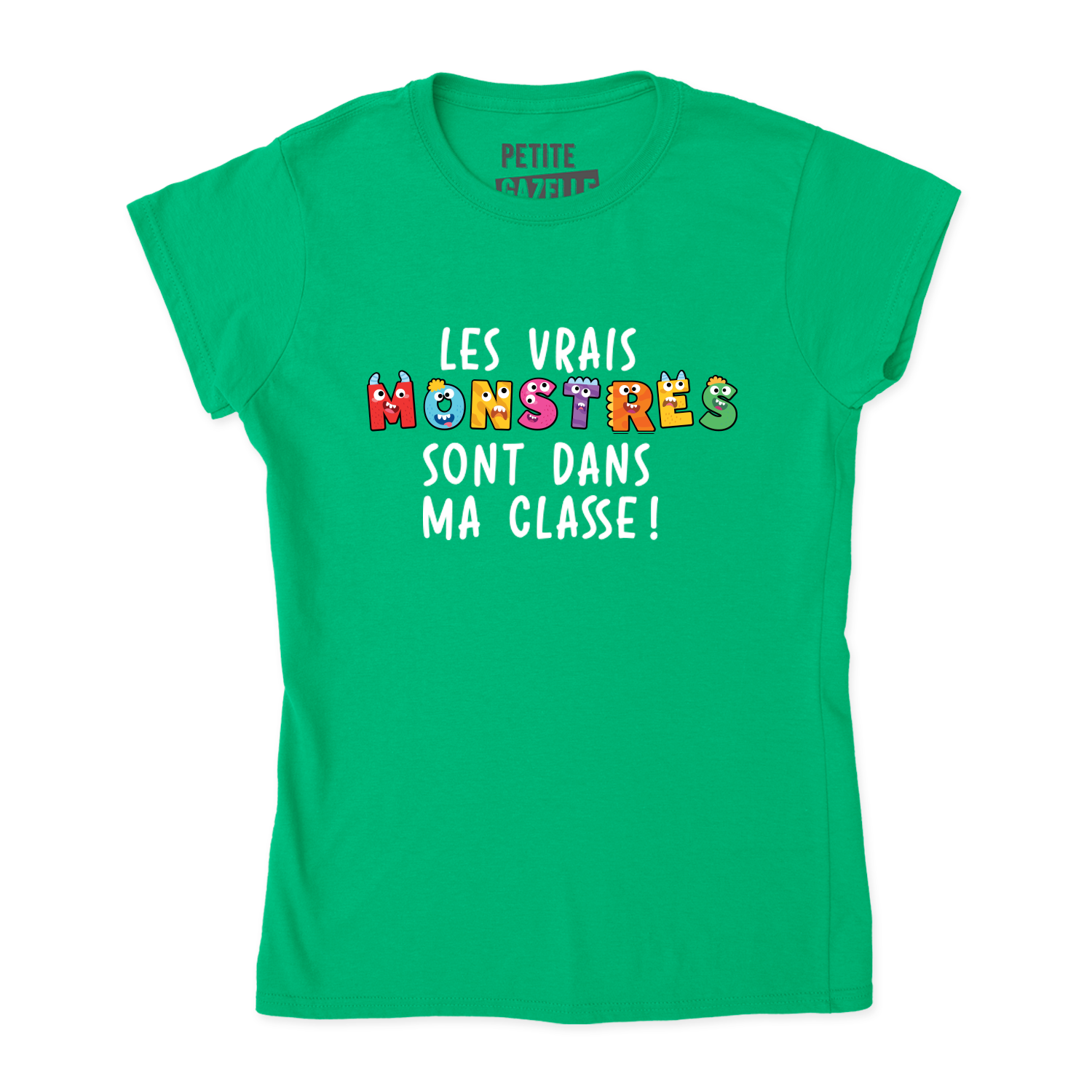 TSHIRT AJUSTÉ | Les vrais monstres sont dans ma classe