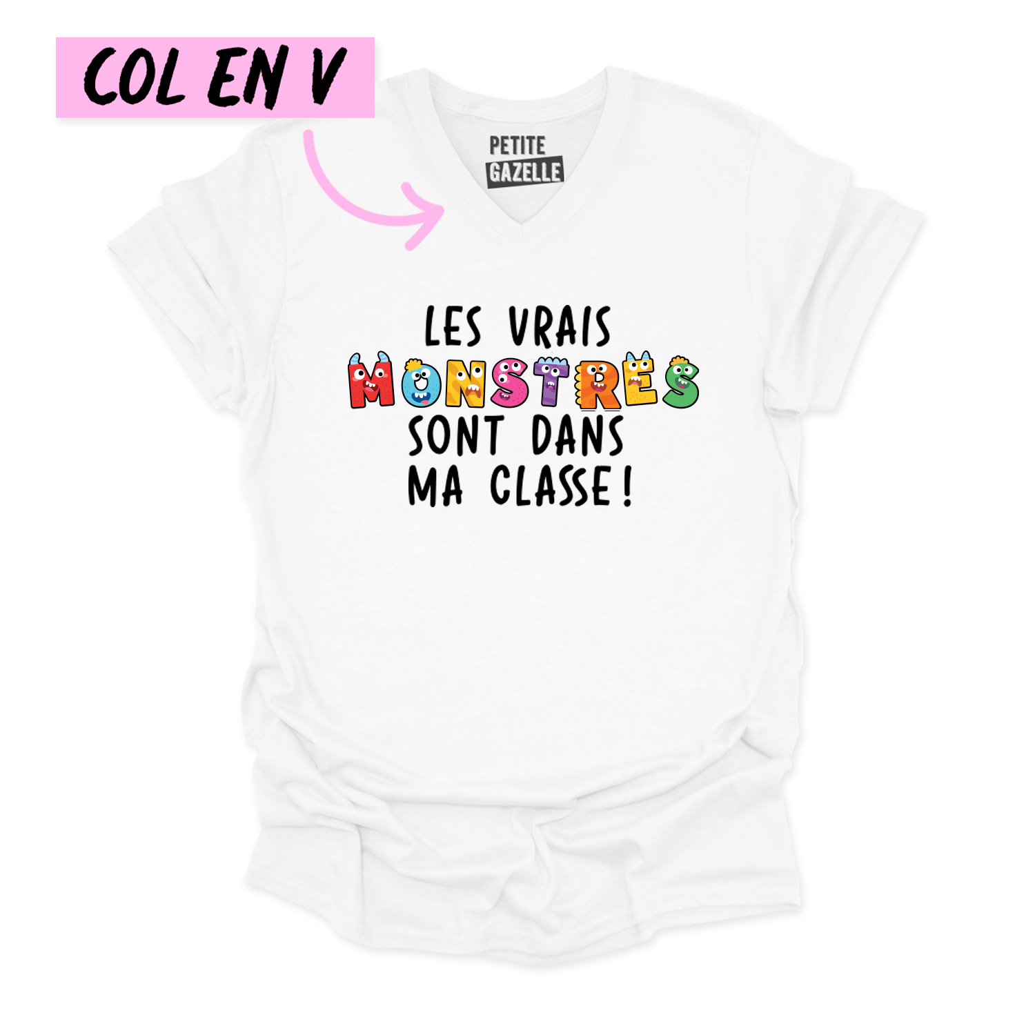 TSHIRT COL en V | Les vrais monstres sont dans ma classe