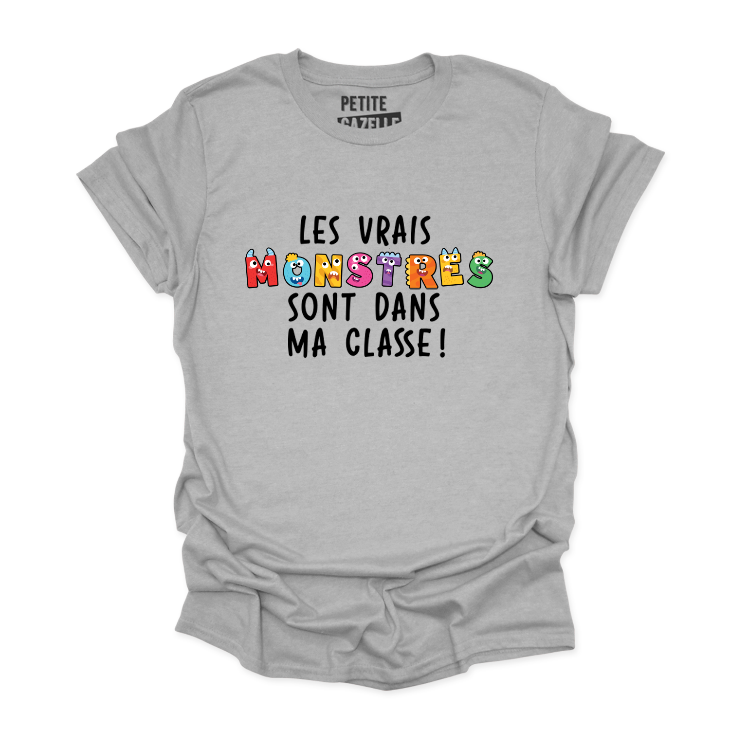 T-SHIRT COL ROND | Les vrais monstres sont dans ma classe