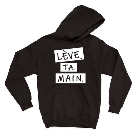 HOODIE | Lève.Ta.Main.