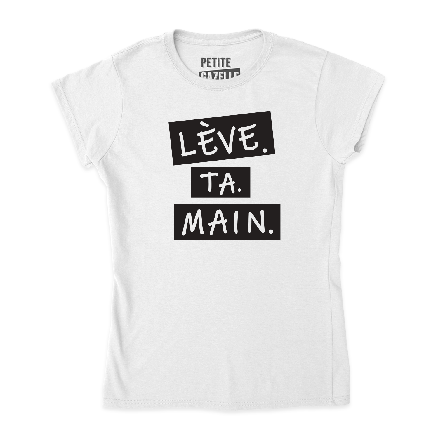 TSHIRT AJUSTÉ | Lève.Ta.Main.