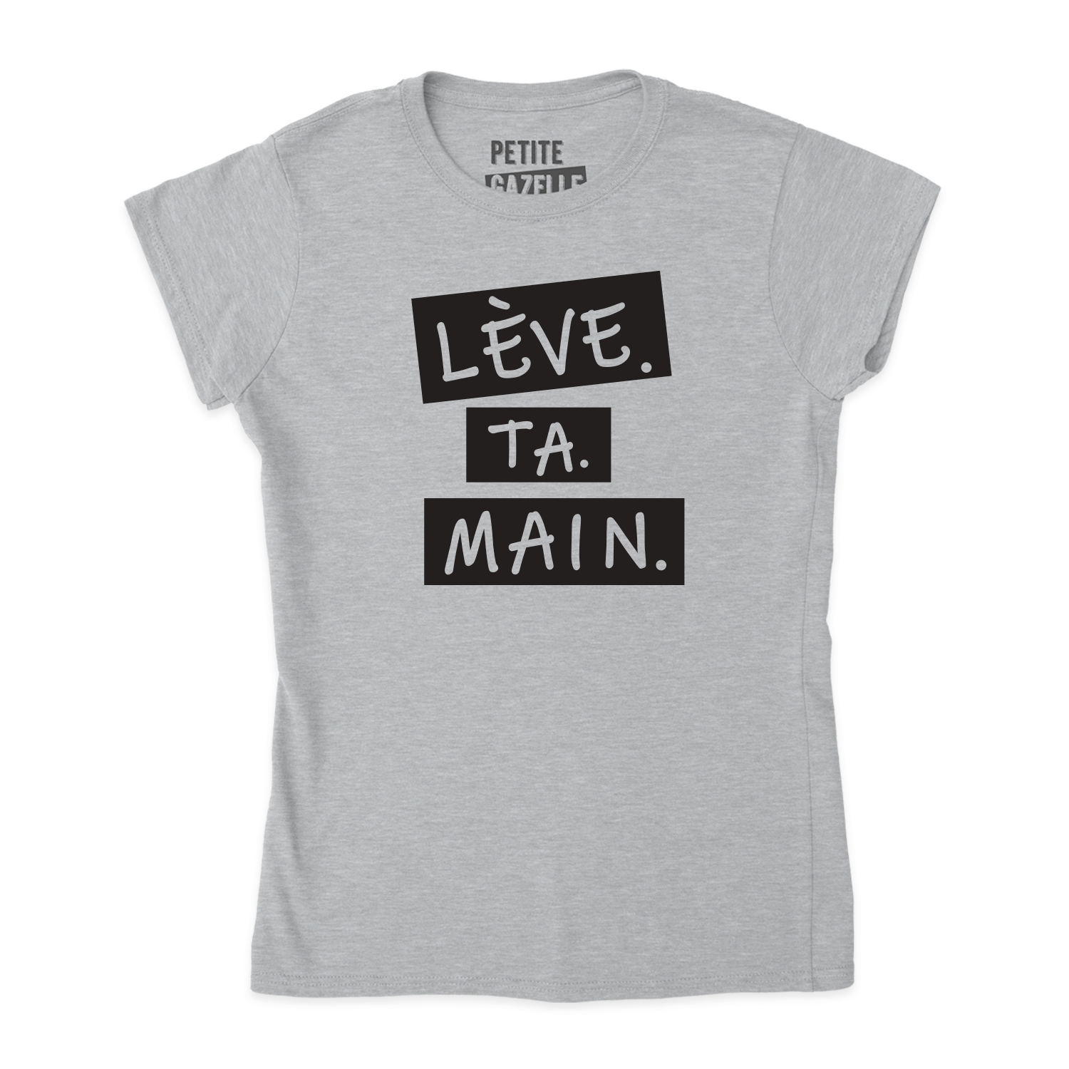 TSHIRT AJUSTÉ | Lève.Ta.Main.