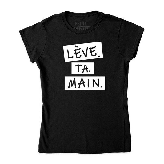 TSHIRT AJUSTÉ | Lève.Ta.Main.