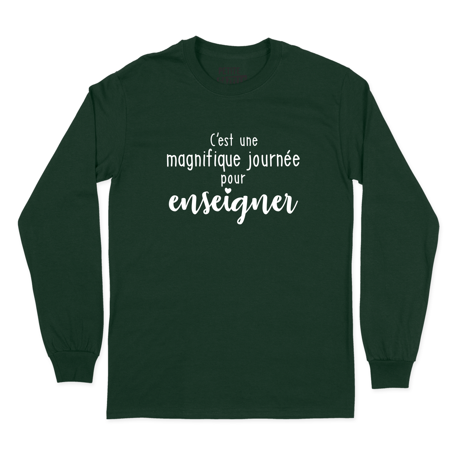 T-SHIRT À MANCHES LONGUES | C'est une magnifique journée pour enseigner