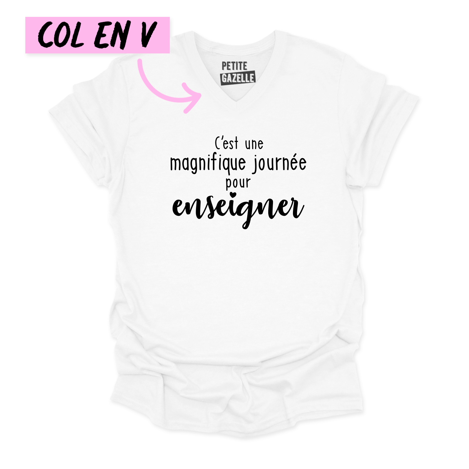 TSHIRT COL en V | C'est une magnifique journée pour enseigner