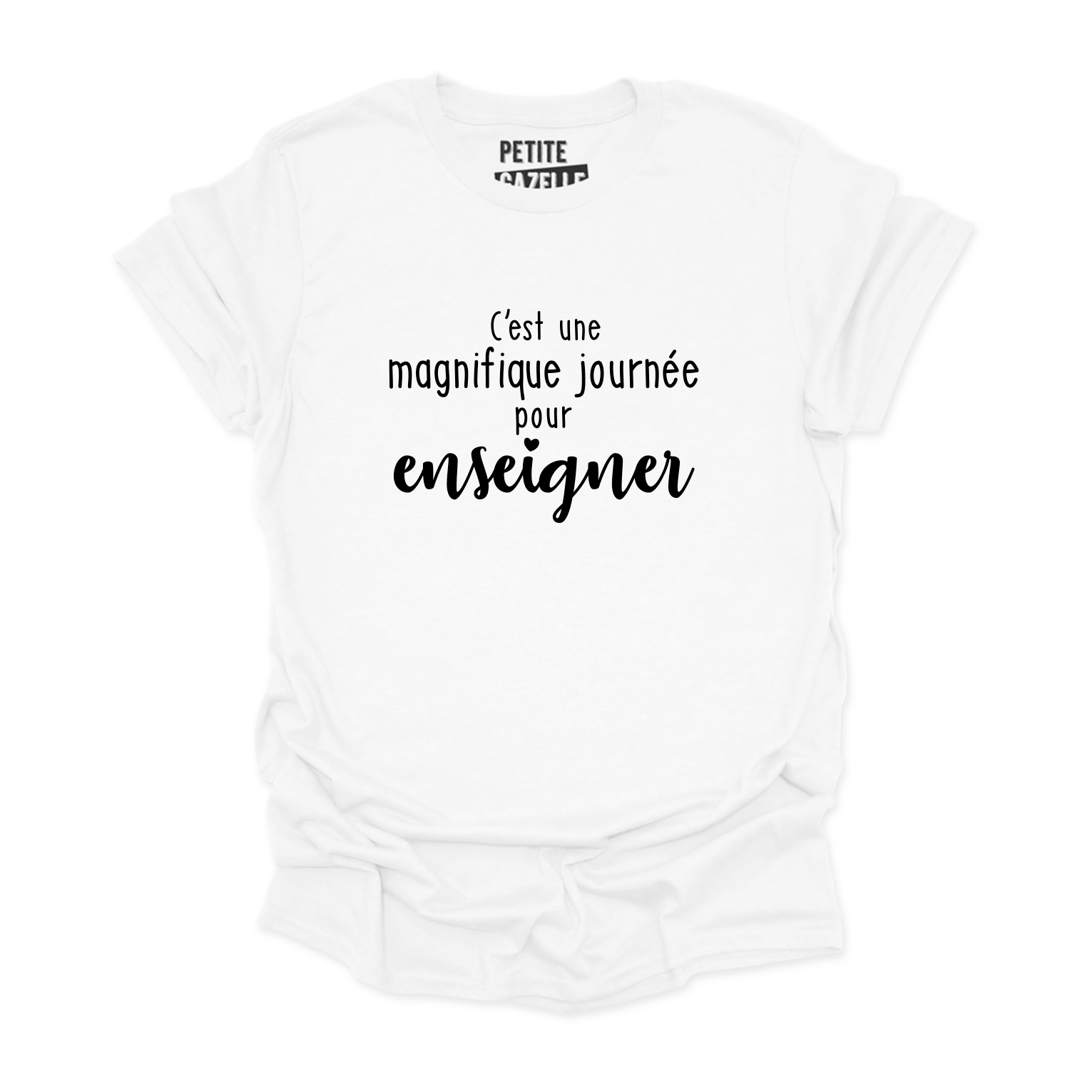 T-SHIRT COL ROND | C'est une magnifique journée pour enseigner