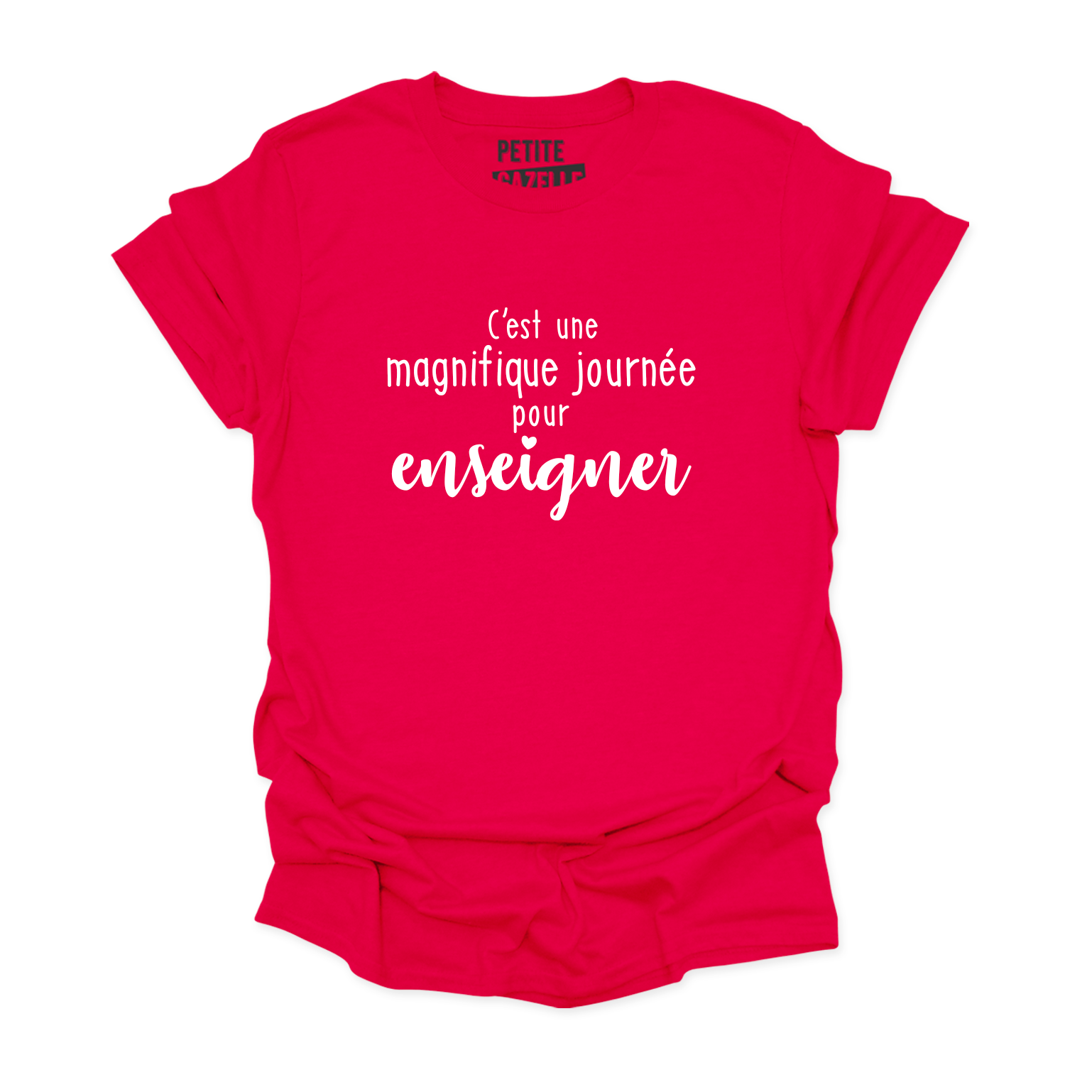 T-SHIRT COL ROND | C'est une magnifique journée pour enseigner