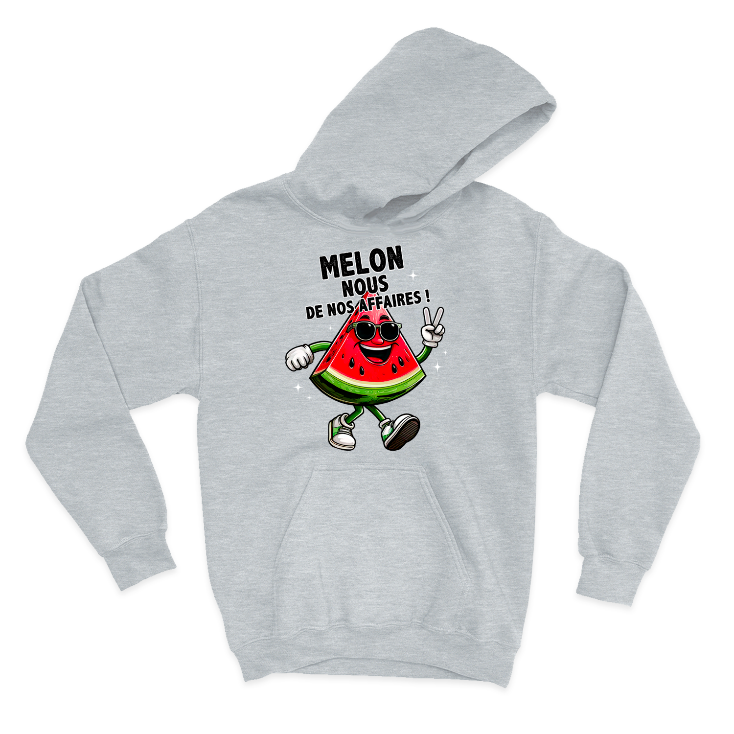 HOODIE | Melon nous de nos affaires !