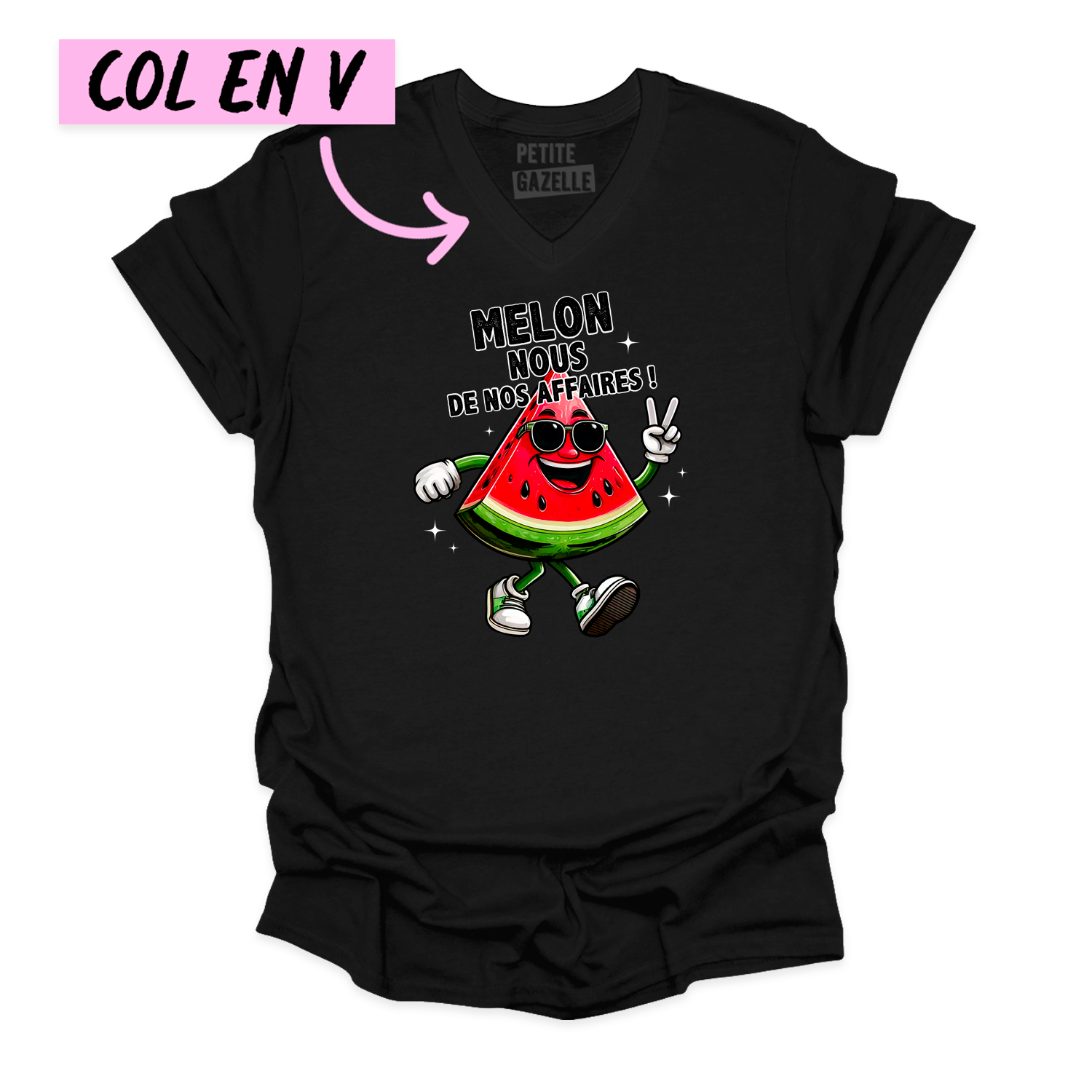 TSHIRT COL en V | Melon nous de nos affaires !