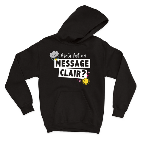 HOODIE | As-tu fait un message clair ?