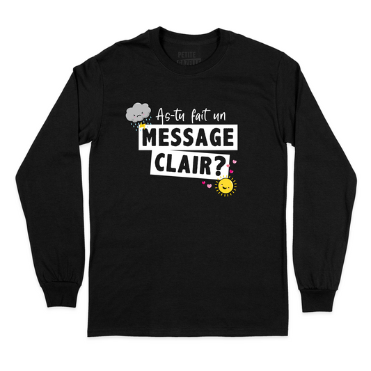 T-SHIRT À MANCHES LONGUES | As-tu fait un message clair ?