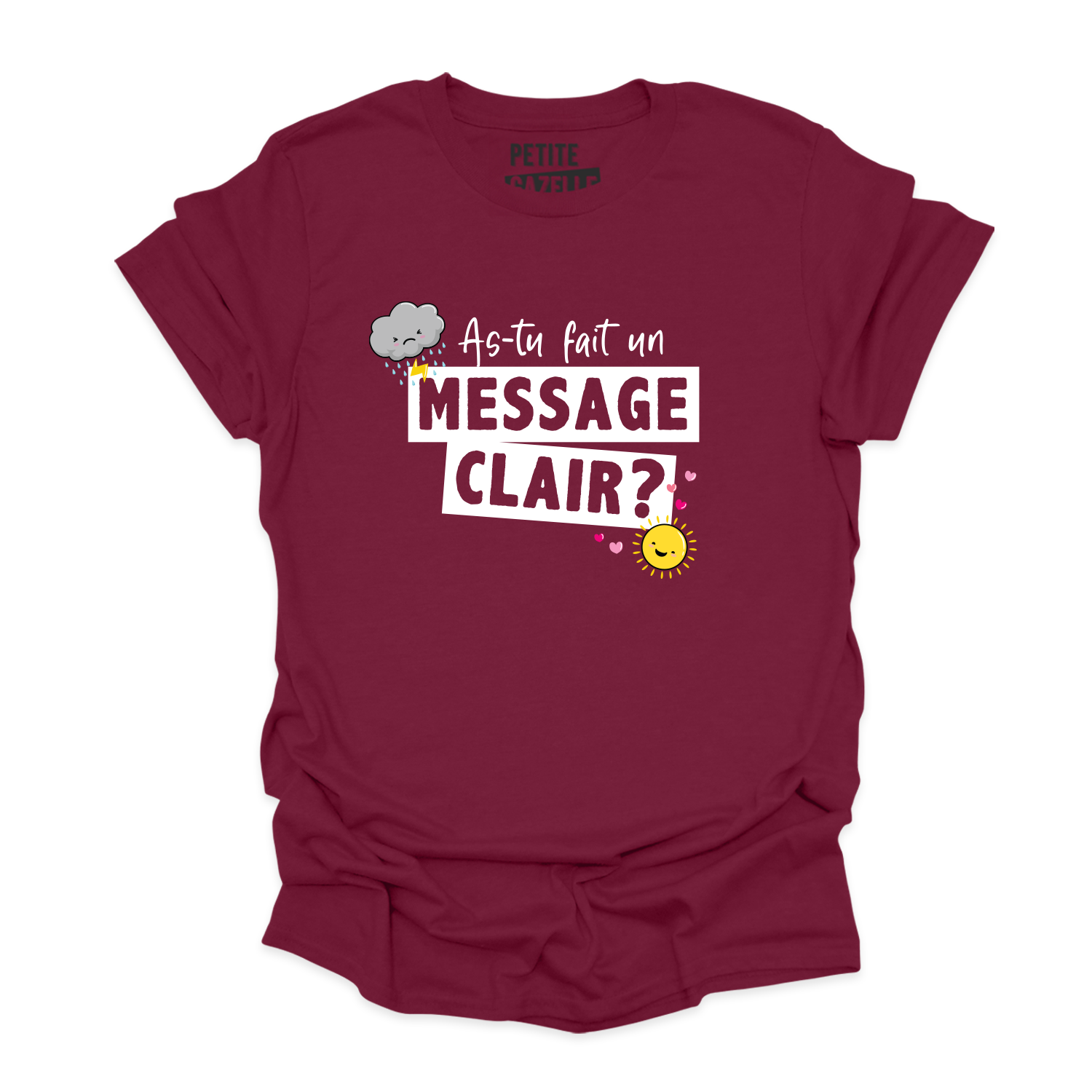 T-SHIRT COL ROND | As-tu fait un message clair ?