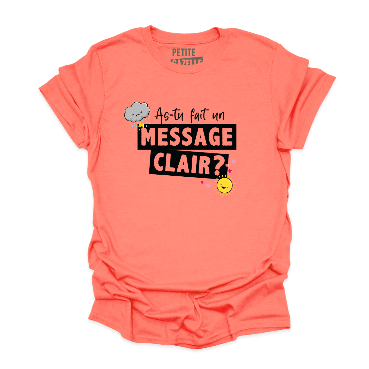 T-SHIRT COL ROND | As-tu fait un message clair ?