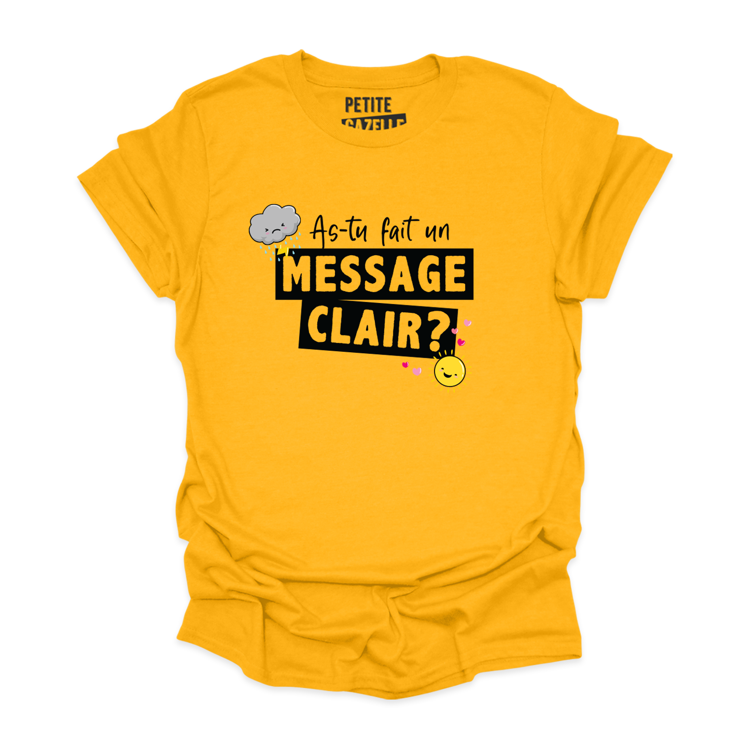 T-SHIRT COL ROND | As-tu fait un message clair ?