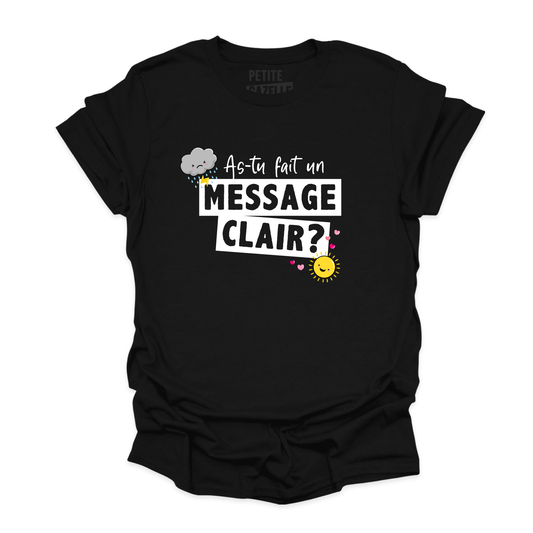 T - SHIRT COL ROND | As - tu fait un message clair ? - T-shirt Unisexe Col Rond - Petite Gazelle Atelier