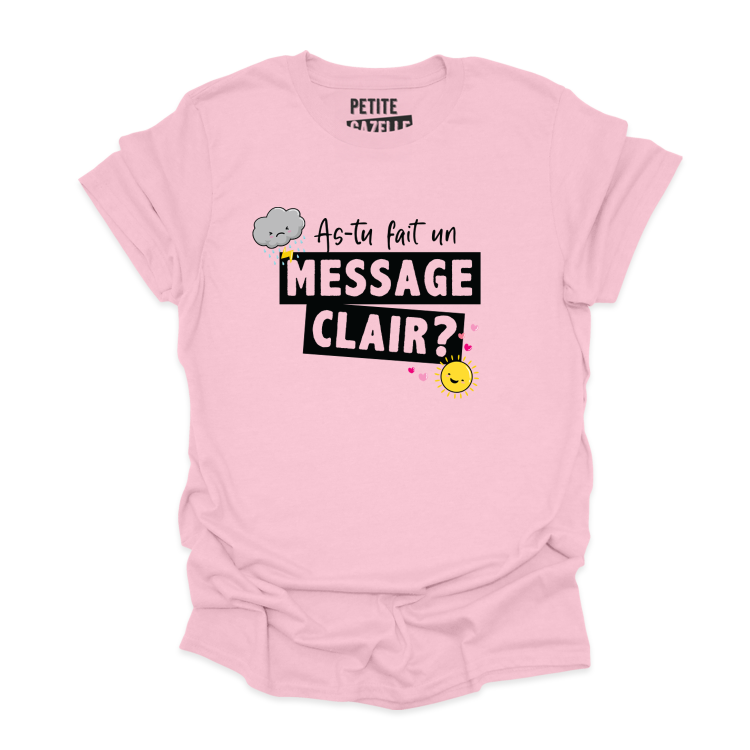 T-SHIRT COL ROND | As-tu fait un message clair ?