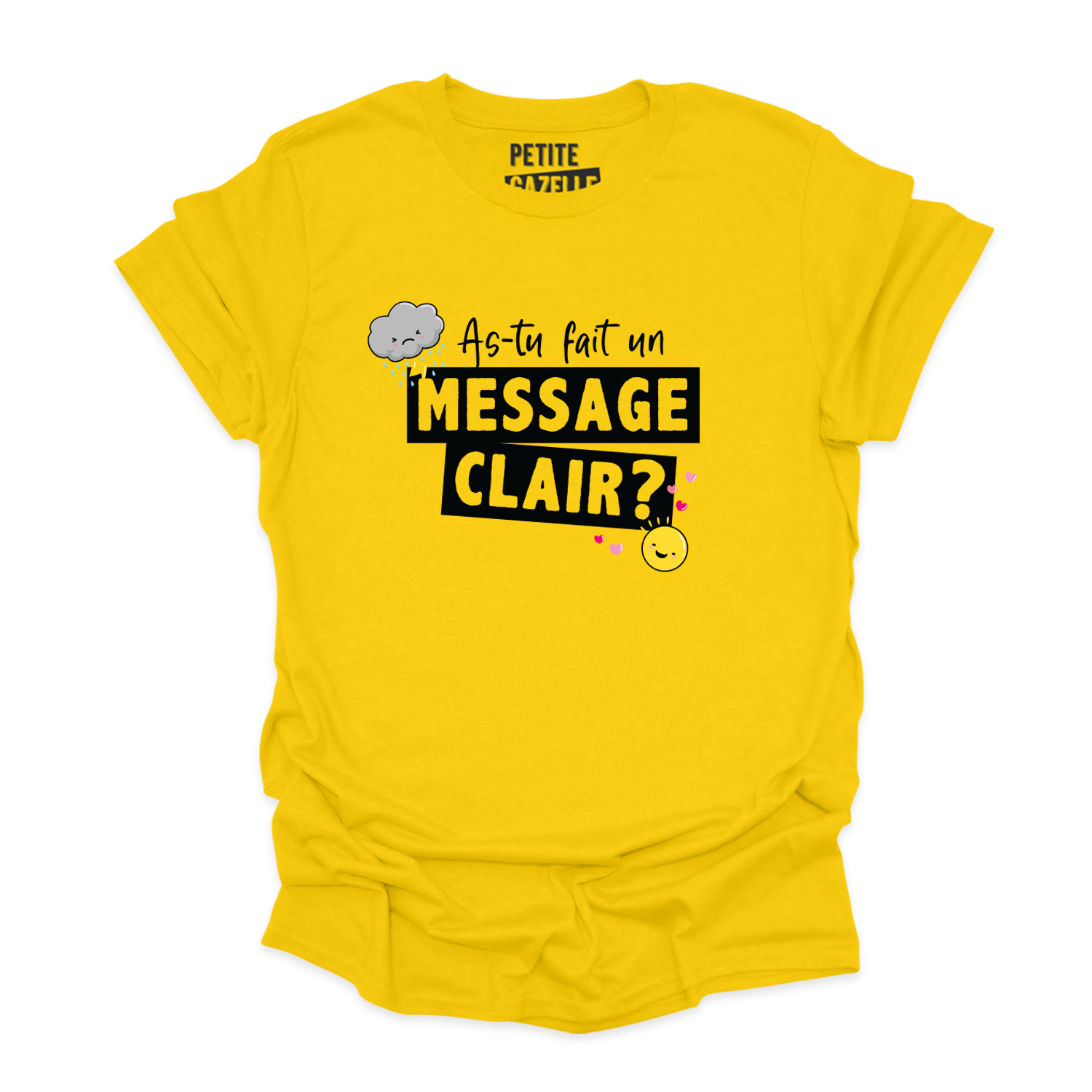 T-SHIRT COL ROND | As-tu fait un message clair ?