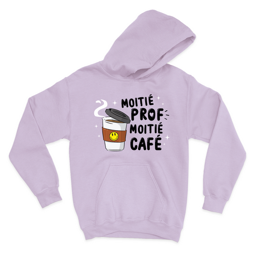 HOODIE | Moitié Prof, Moitié Café
