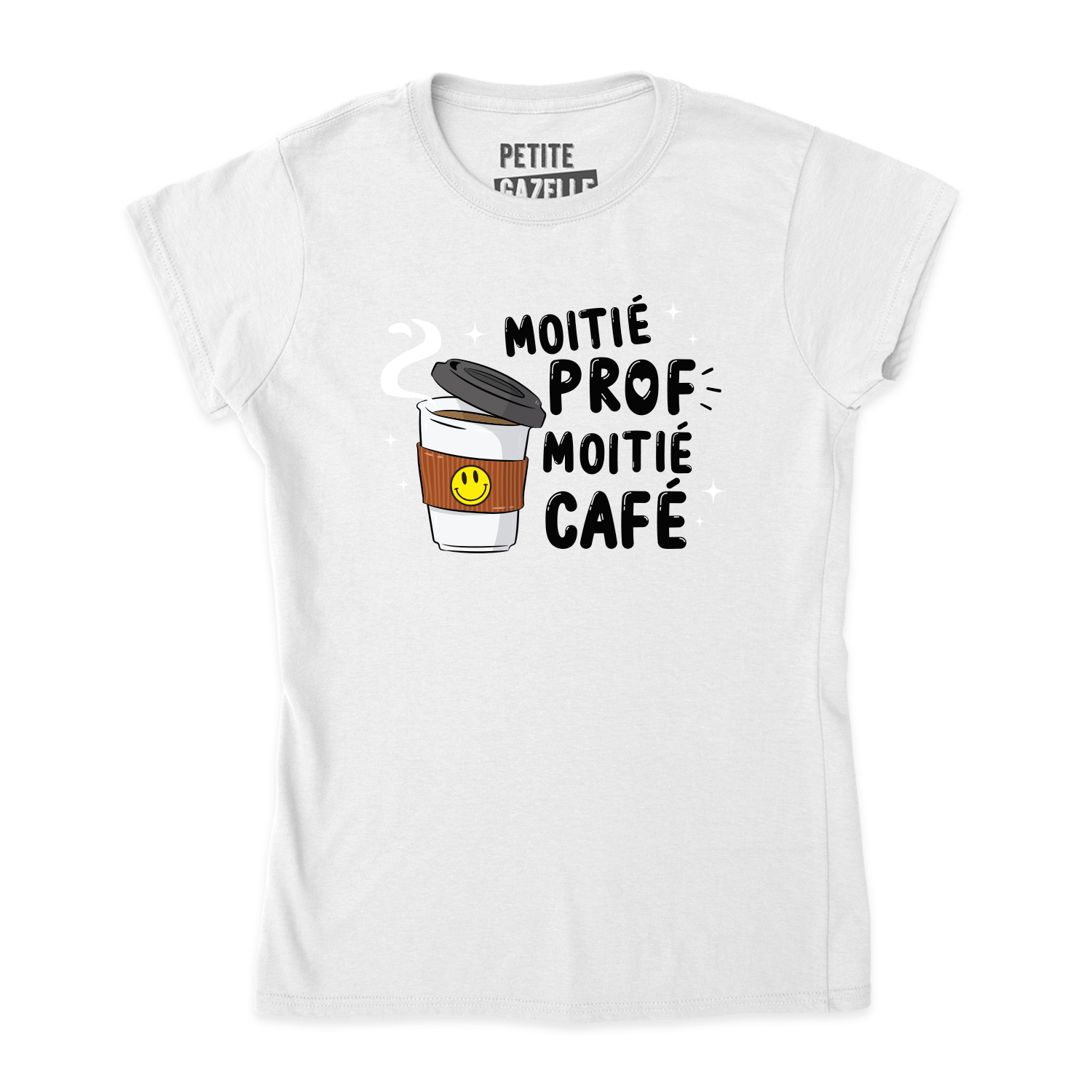 TSHIRT AJUSTÉ | Moitié Prof, Moitié Café