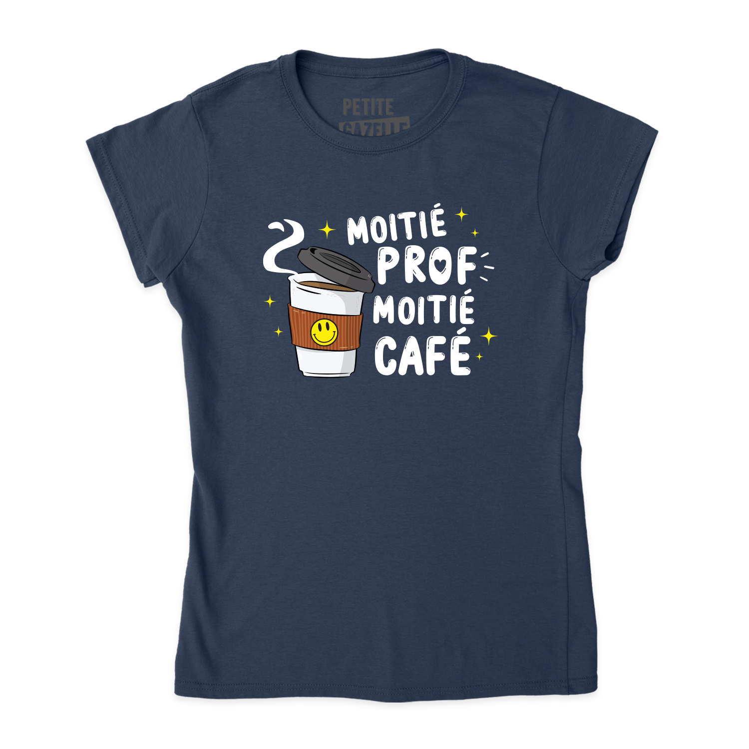 TSHIRT AJUSTÉ | Moitié Prof, Moitié Café