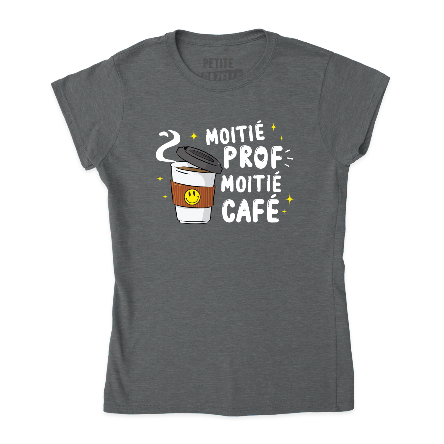 TSHIRT AJUSTÉ | Moitié Prof, Moitié Café