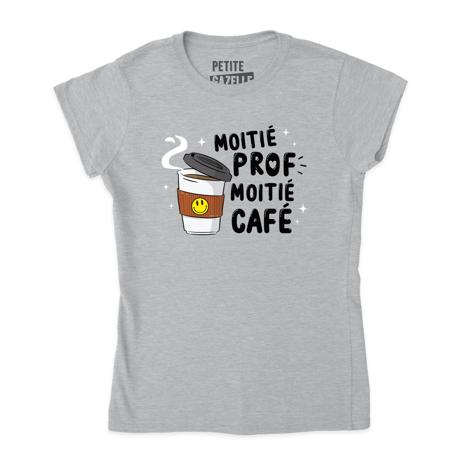 TSHIRT AJUSTÉ | Moitié Prof, Moitié Café