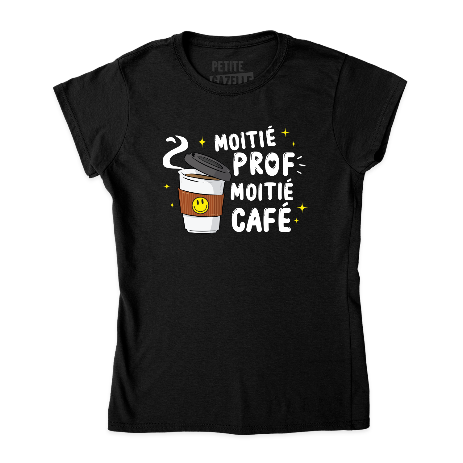 TSHIRT AJUSTÉ | Moitié Prof, Moitié Café