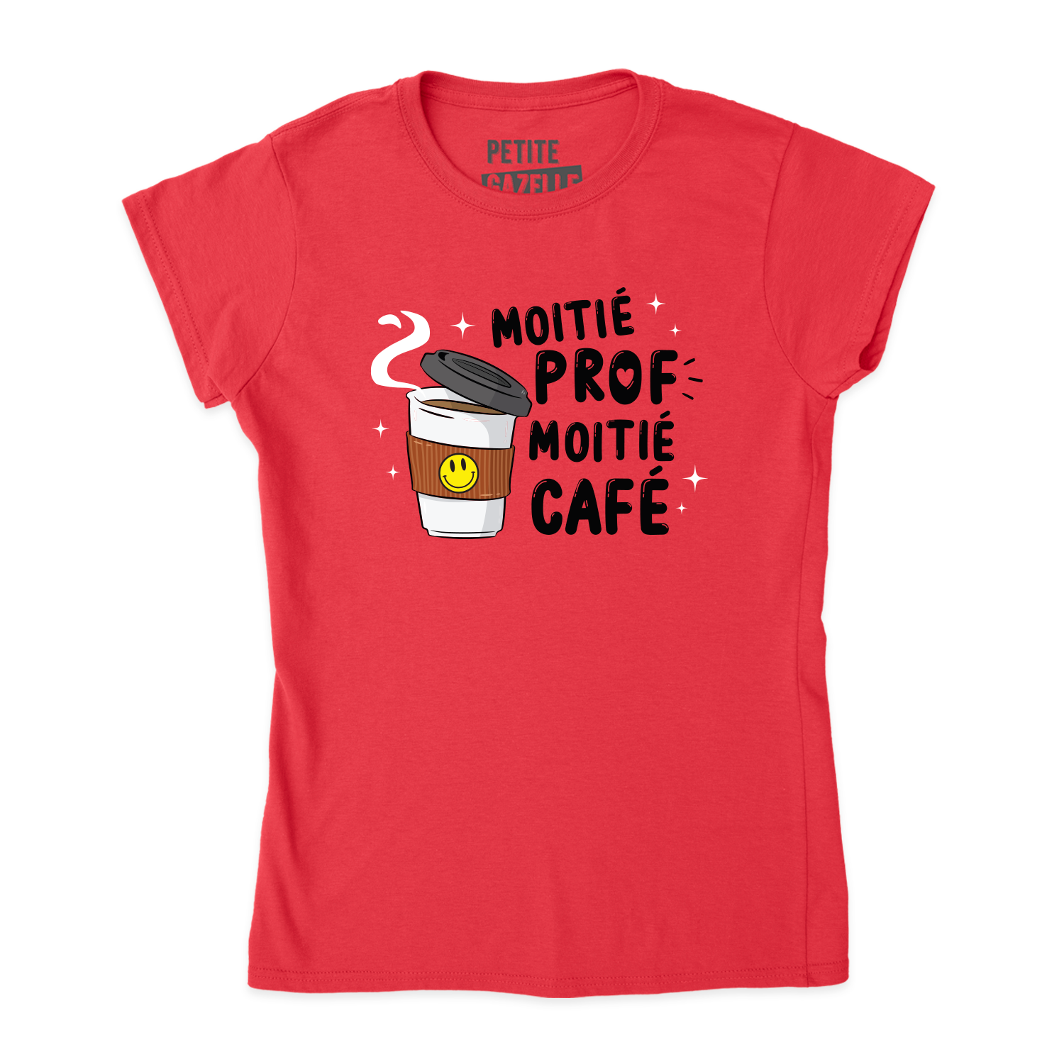 TSHIRT AJUSTÉ | Moitié Prof, Moitié Café