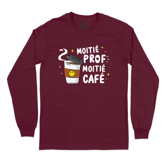 T-SHIRT À MANCHES LONGUES | Moitié Prof, Moitié Café