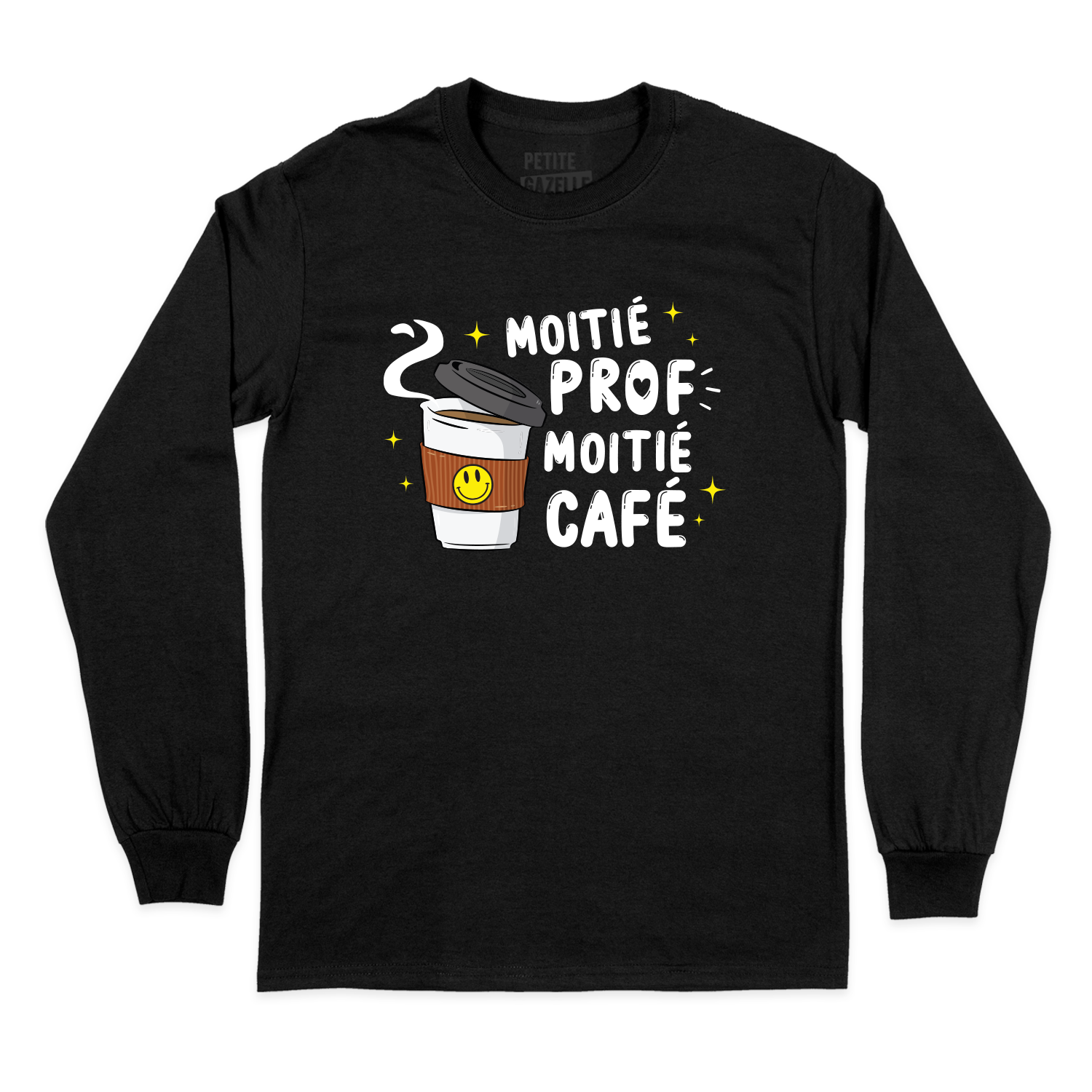 T-SHIRT À MANCHES LONGUES | Moitié Prof, Moitié Café