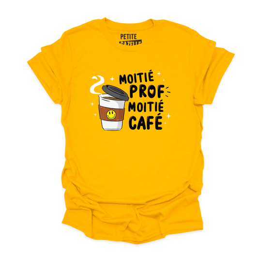 T-SHIRT COL ROND | Moitié Prof, Moitié Café