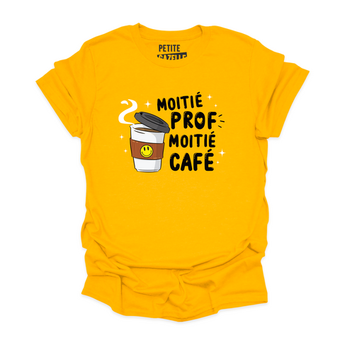 T-SHIRT COL ROND | Moitié Prof, Moitié Café