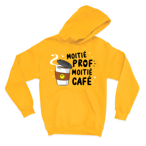 HOODIE | Moitié prof, moitié café