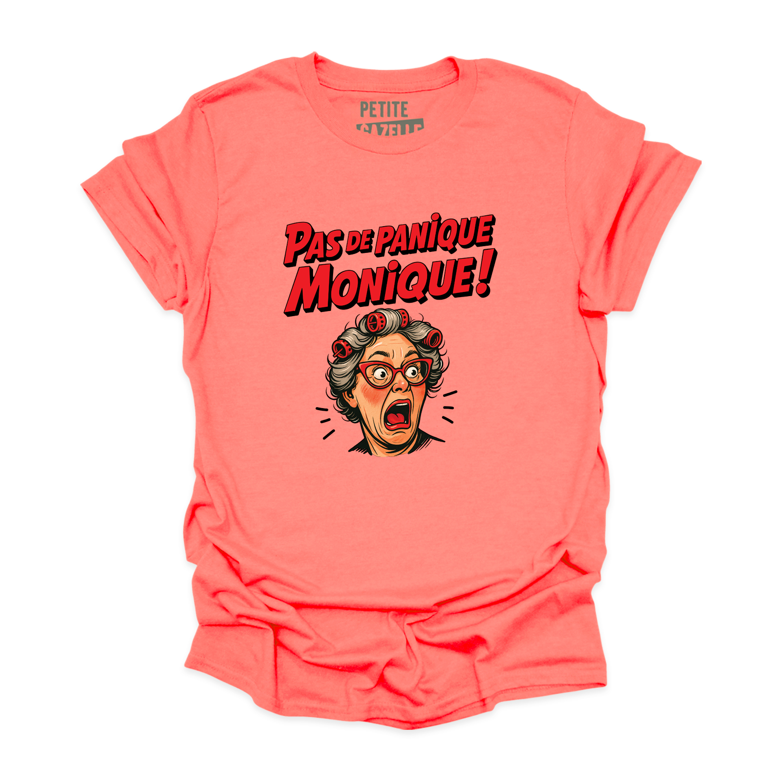T-SHIRT COL ROND | Pas de panique Monique !