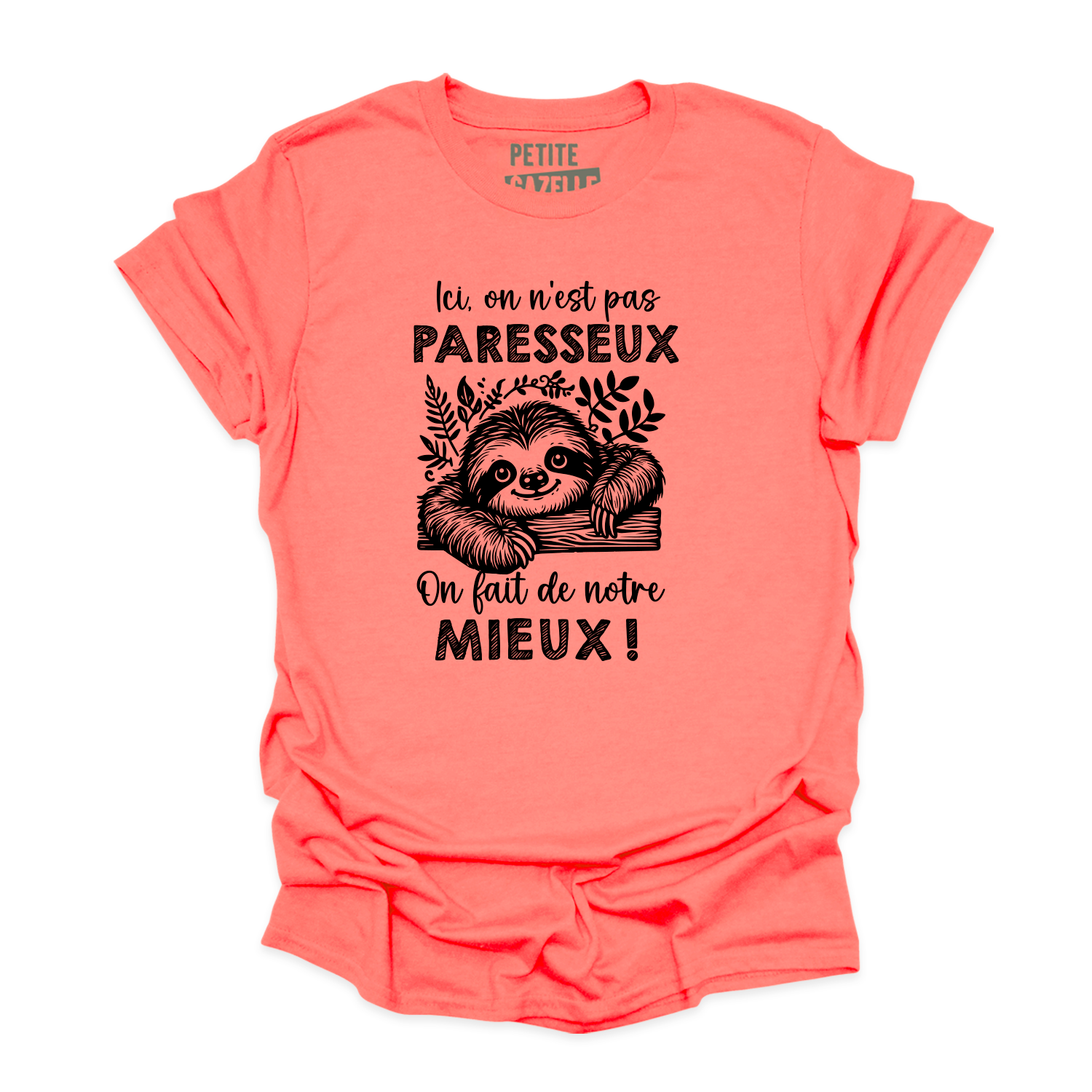 T-SHIRT COL ROND | Ici, on n'est pas paresseux